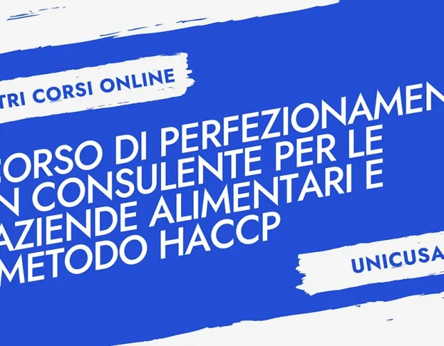 Corso di Perfezionamento in Consulente per le Aziende Alimentari e Metodo HACCP